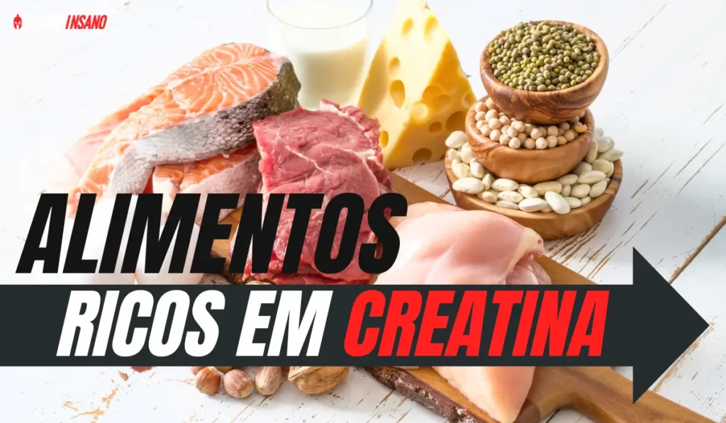 Alimentos Ricos em Creatina