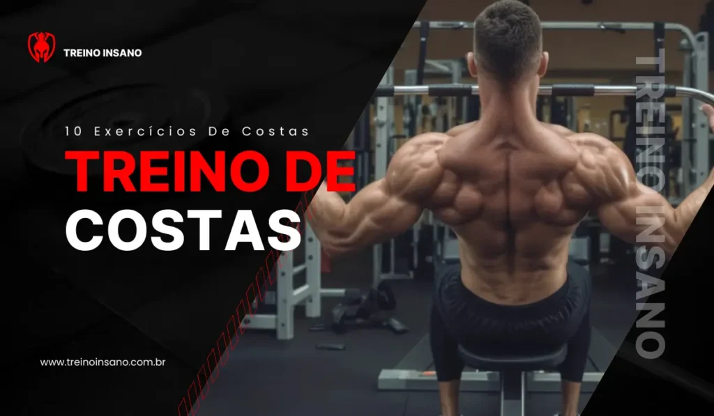 Treino de Costas: 10 Exercícios para Costas Crescerem Rápido